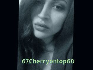 67Cherryontop60