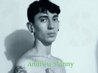 Andrew_Skinny