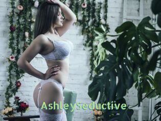 AshleySeductive