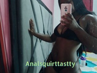 Analsquirttastty