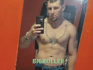 BIGROLLER