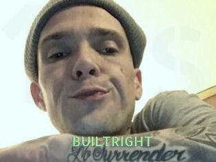 BUILTRIGHT