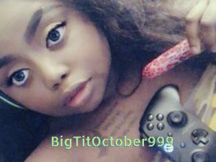 BigTitOctober999