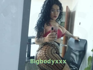 Bigbodyxxx