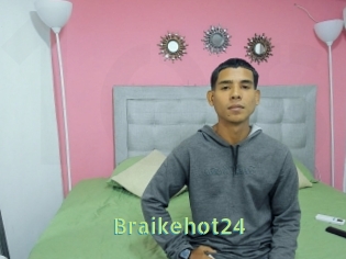 Braikehot24