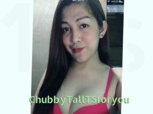 ChubbyTallTSforyou