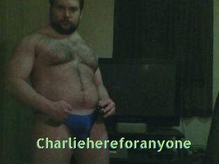 Charliehereforanyone