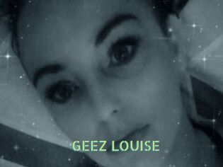 GEEZ_LOUISE