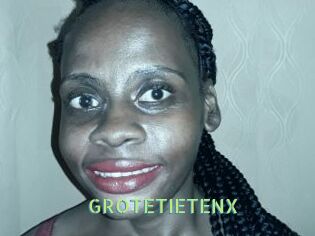 GROTETIETENX