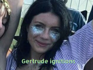 Gertrude_ignitions