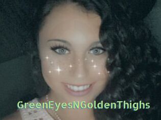 GreenEyesNGoldenThighs