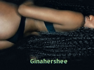 Ginahershee