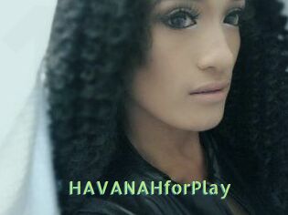 HAVANAHforPlay