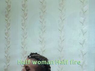 Half_woman_Half_fire