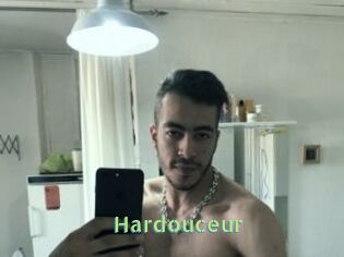 Hardouceur