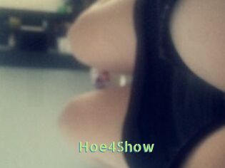 Hoe4Show