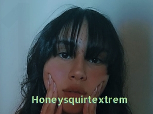 Honeysquirtextrem