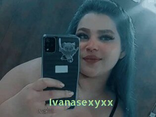 Ivanasexyxx