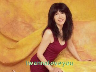 Iwannaloveyou