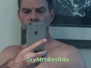 JayStrokesIt4u