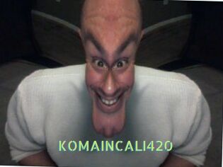 KOMAINCALI420