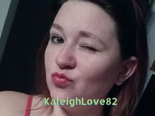 KaleighLove82
