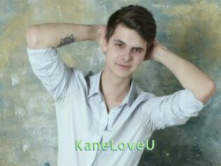 KaneLoveU