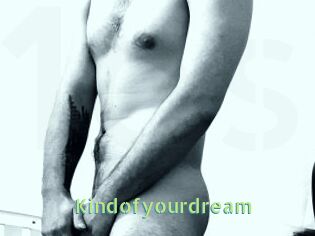 Kindofyourdream