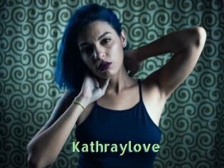 Kathraylove