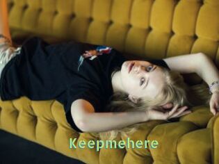 Keepmehere