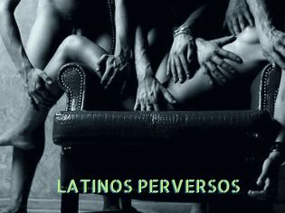 LATINOS_PERVERSOS