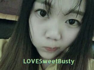 LOVESweetBusty