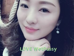 LOVE_WetPussy