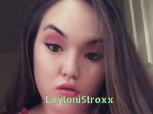 LayloniStroxx