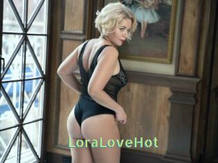 LoraLoveHot