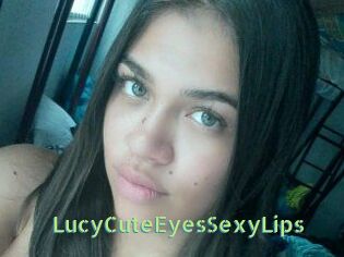 LucyCuteEyesSexyLips