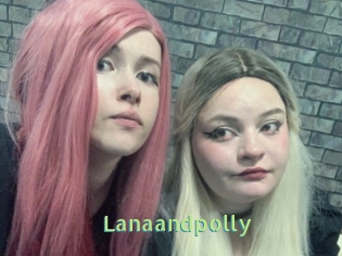 Lanaandpolly