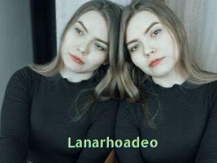 Lanarhoadeo