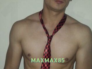 MAXMAX85