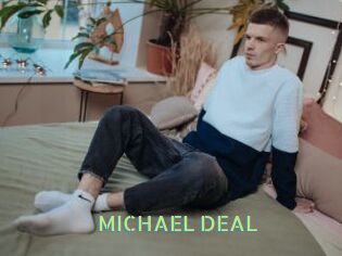 MICHAEL_DEAL