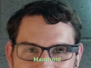 Mandroid