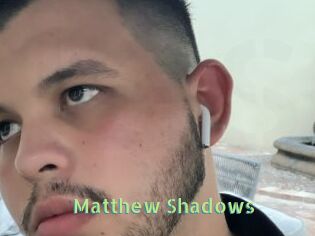 Matthew_Shadows