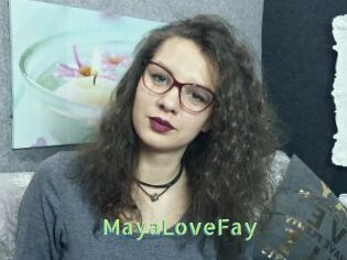 MayaLoveFay