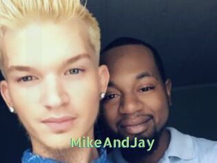 MikeAndJay