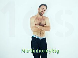 Martinhornybig