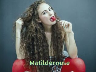 Matilderouse