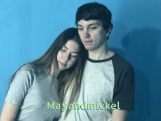 Mayandmickel