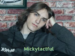 Mickytactful