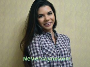 Neversayneverr