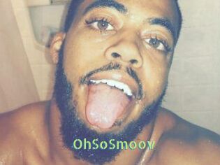 OhSoSmoov